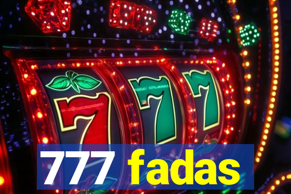 777 fadas